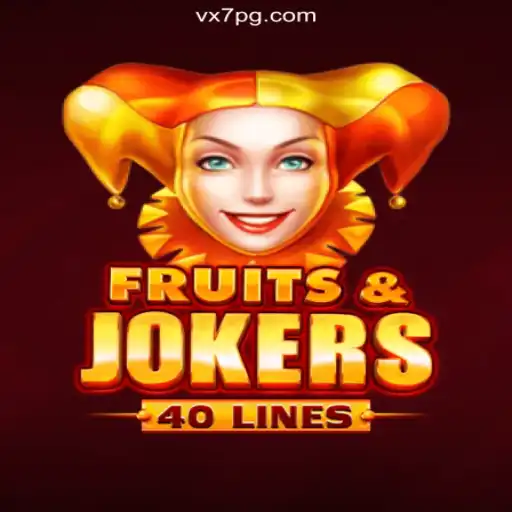 Exploring the Exciting World of FruitsAndJokers40 on VX7: The Premier Online Casino Platform in Brazil