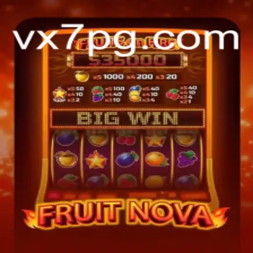 Exploring FruitNova: A Gaming Experience on VX7's Premier Online Casino in Brazil