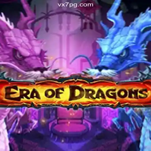Discover the World of EraOfDragons: A Comprehensive Guide